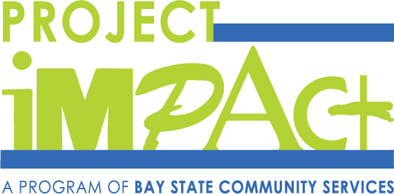 Project Impact: A Program of Bay State Community Services